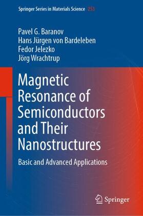 Baranov / Wrachtrup / von Bardeleben |  Magnetic Resonance of Semiconductors and Their Nanostructures | Buch |  Sack Fachmedien