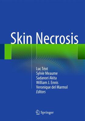Téot / Meaume / del Marmol |  Skin Necrosis | Buch |  Sack Fachmedien