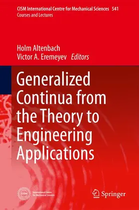 Altenbach / Eremeyev |  Generalized Continua - from the Theory to Engineering Applications | Buch |  Sack Fachmedien