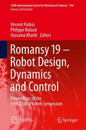 Padois / Bidaud / Khatib |  Romansy 19 - Robot Design, Dynamics and Control | Buch |  Sack Fachmedien