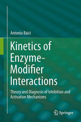 Baici |  Kinetics of Enzyme-Modifier Interactions | Buch |  Sack Fachmedien