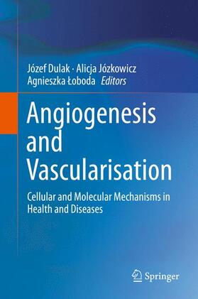 Dulak / Loboda / Józkowicz |  Angiogenesis and Vascularisation | Buch |  Sack Fachmedien