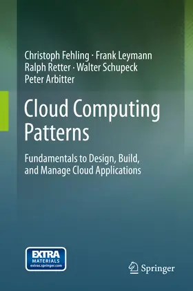 Fehling / Leymann / Retter |  Cloud Computing Patterns | eBook | Sack Fachmedien