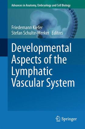 Schulte-Merker / Kiefer |  Developmental Aspects of the Lymphatic Vascular System | Buch |  Sack Fachmedien
