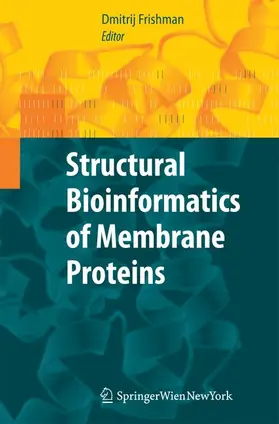 Frishman |  Structural Bioinformatics of Membrane Proteins | Buch |  Sack Fachmedien