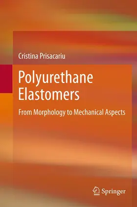 Prisacariu |  Polyurethane Elastomers | Buch |  Sack Fachmedien