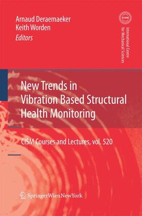 Worden / Deraemaeker |  New Trends in Vibration Based Structural Health Monitoring | Buch |  Sack Fachmedien