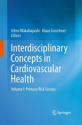 Groschner / Wakabayashi |  Interdisciplinary Concepts in Cardiovascular Health | Buch |  Sack Fachmedien