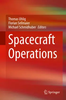 Uhlig / Sellmaier / Schmidhuber |  Spacecraft Operations | eBook | Sack Fachmedien