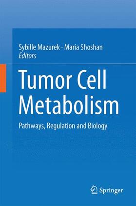 Shoshan / Mazurek |  Tumor Cell Metabolism | Buch |  Sack Fachmedien