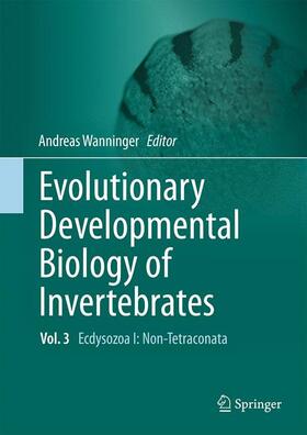 Wanninger |  Evolutionary Developmental Biology of Invertebrates 3 | Buch |  Sack Fachmedien