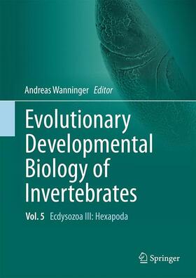 Wanninger |  Evolutionary Developmental Biology of Invertebrates 5 | Buch |  Sack Fachmedien