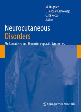Ruggieri / Di Rocco / Pascual Castroviejo |  Neurocutaneous Disorders | Buch |  Sack Fachmedien