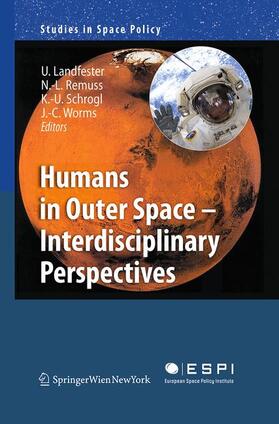 Landfester / Worms / Remuss |  Humans in Outer Space - Interdisciplinary Perspectives | Buch |  Sack Fachmedien
