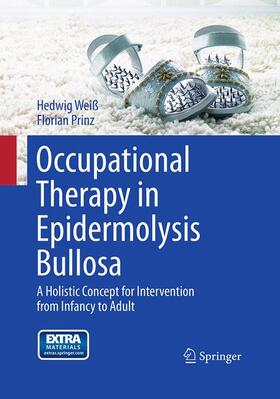 Prinz / Weiß |  Occupational Therapy in Epidermolysis bullosa | Buch |  Sack Fachmedien