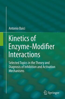 Baici |  Kinetics of Enzyme-Modifier Interactions | Buch |  Sack Fachmedien