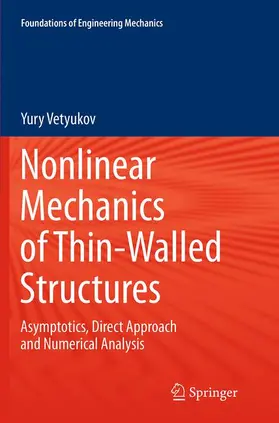 Vetyukov |  Nonlinear Mechanics of Thin-Walled Structures | Buch |  Sack Fachmedien