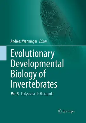 Wanninger |  Evolutionary Developmental Biology of Invertebrates 5 | Buch |  Sack Fachmedien