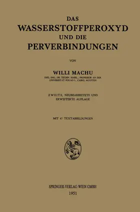 Machu |  Das Wasserstoffperoxyd und die Perverbindungen | Buch |  Sack Fachmedien