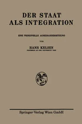 Kelsen |  Der Staat als Integration | eBook | Sack Fachmedien