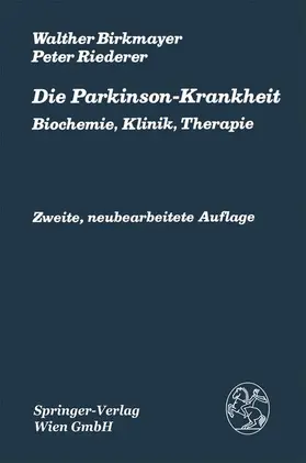 Riederer / Birkmayer |  Die Parkinson-Krankheit | Buch |  Sack Fachmedien