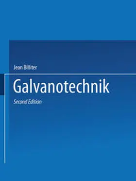 Billiter |  Galvanotechnik | Buch |  Sack Fachmedien