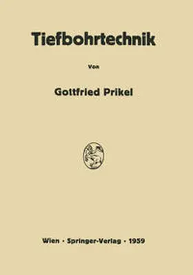 Prikel |  Tiefbohrtechnik | Buch |  Sack Fachmedien