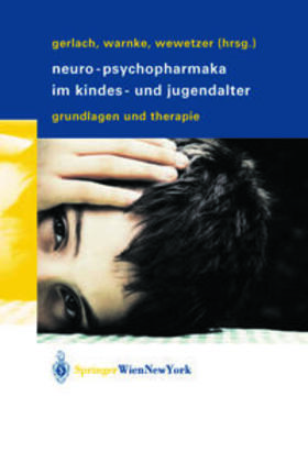 Gerlach / Warnke / Wewetzer |  Neuro-Psychopharmaka im Kindes- und Jugendalter | eBook | Sack Fachmedien