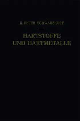 Schwarzkopf / Kieffer |  Hartstoffe und Hartmetalle | Buch |  Sack Fachmedien