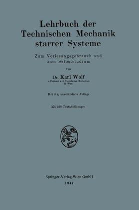 Wolf |  Lehrbuch der Technischen Mechanik starrer Systeme | Buch |  Sack Fachmedien