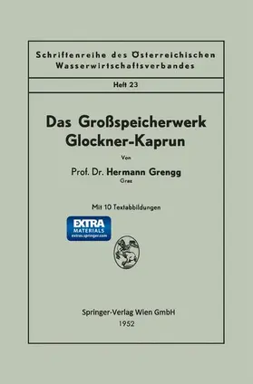 Grengg |  Das Großspeicherwerk Glockner-Kaprun | Buch |  Sack Fachmedien