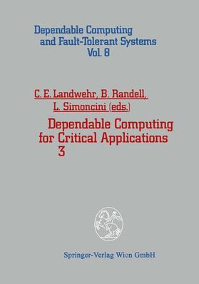Landwehr / Simoncini / Randell |  Dependable Computing for Critical Applications 3 | Buch |  Sack Fachmedien