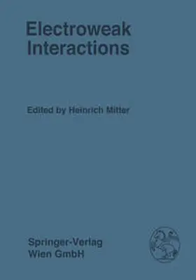 Mitter |  Electroweak Interactions | eBook | Sack Fachmedien