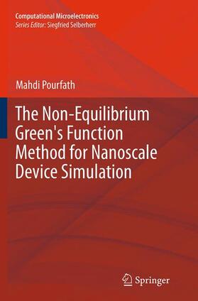 Pourfath |  The Non-Equilibrium Green's Function Method for Nanoscale Device Simulation | Buch |  Sack Fachmedien