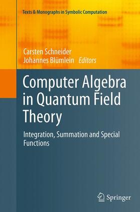 Blümlein / Schneider |  Computer Algebra in Quantum Field Theory | Buch |  Sack Fachmedien