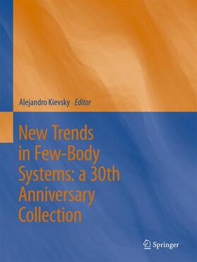 Kievsky |  New Trends in Few-Body Systems: a 30th Anniversary Collection | Buch |  Sack Fachmedien