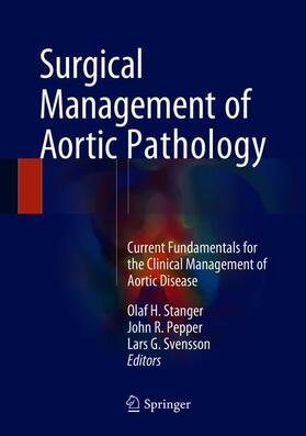 Stanger / Pepper / Svensson |  Surgical Management of Aortic Pathologies | Buch |  Sack Fachmedien