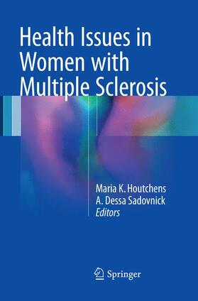 Sadovnick / Houtchens |  Health Issues in Women with Multiple Sclerosis | Buch |  Sack Fachmedien