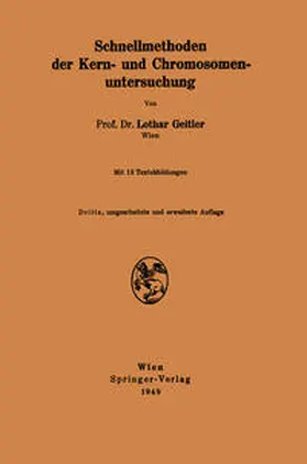 Geitler |  Schnellmethoden der Kern- und Chromosomenuntersuchung | eBook | Sack Fachmedien