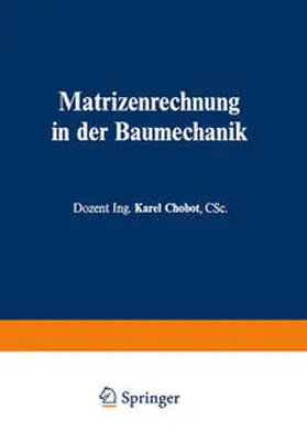 Chobot |  Matrizenrechnung in der Baumechanik | eBook | Sack Fachmedien