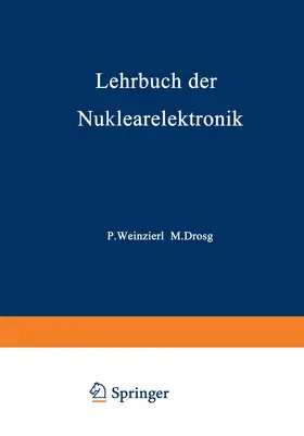 Drosg / Weinzierl |  Lehrbuch der Nuklearelektronik | Buch |  Sack Fachmedien