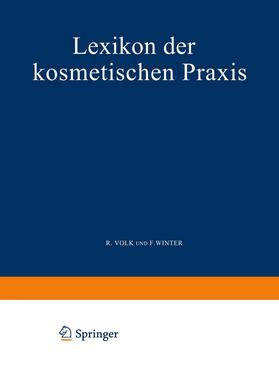 Winter / Volk |  Lexikon der Kosmetischen Praxis | Buch |  Sack Fachmedien