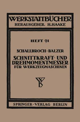 Balzer / Schallbroch |  Schnittkraft-und Drehmomentmesser für Werkzeugmaschinen | Buch |  Sack Fachmedien