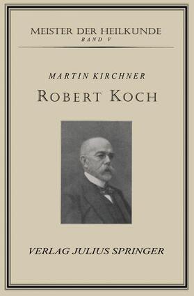 Kirchner |  Robert Koch | Buch |  Sack Fachmedien