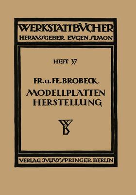 Brobeck |  Modell- und Modellplattenherstellung für die Maschinenformerei | Buch |  Sack Fachmedien