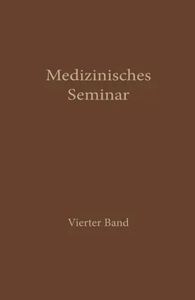 des Wiener medizinischen Doktorenkollegium |  Medizinisches Seminar | Buch |  Sack Fachmedien