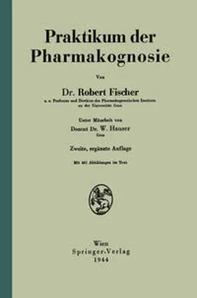 Fischer / Hauser |  Praktikum der Pharmakognosie | eBook | Sack Fachmedien