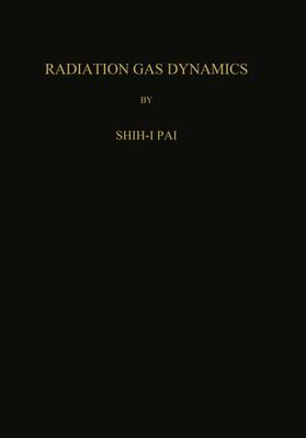 Pai |  Radiation Gas Dynamics | Buch |  Sack Fachmedien