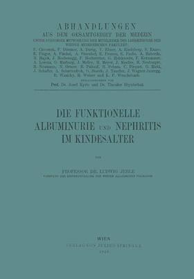 Jehle |  Die Funktionelle Albuminurie und Nephritis im Kindesalter | Buch |  Sack Fachmedien