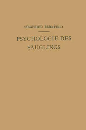 Bernfeld |  Psychologie des Säuglings | eBook | Sack Fachmedien